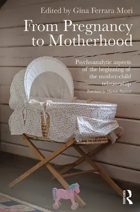 Ferrara Mori |  From Pregnancy to Motherhood | Buch |  Sack Fachmedien