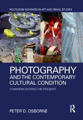 Osborne |  Photography and the Contemporary Cultural Condition | Buch |  Sack Fachmedien