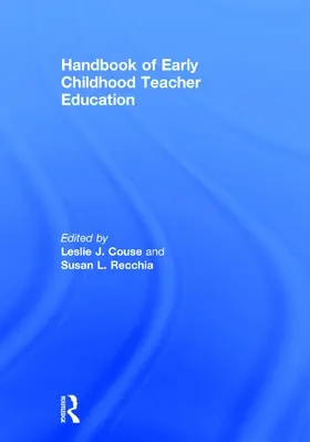 Couse / Recchia | Handbook of Early Childhood Teacher Education | Buch | 978-0-415-73675-6 | www.sack.de
