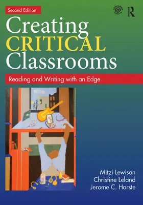 Lewison / Leland / Harste |  Creating Critical Classrooms | Buch |  Sack Fachmedien