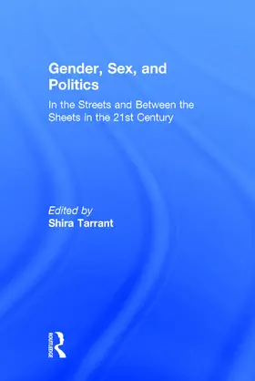 Tarrant |  Gender, Sex, and Politics | Buch |  Sack Fachmedien