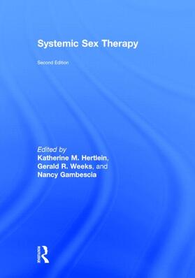 Hertlein / Weeks / Gambescia | Systemic Sex Therapy | Buch | 978-0-415-73821-7 | sack.de
