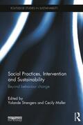 Strengers / Maller |  Social Practices, Intervention and Sustainability | Buch |  Sack Fachmedien