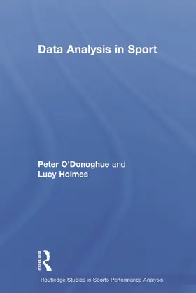 O'Donoghue / Holmes | Data Analysis in Sport | Buch | 978-0-415-73983-2 | sack.de