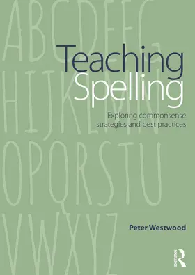 Westwood | Teaching Spelling | Buch | 978-0-415-73994-8 | www.sack.de