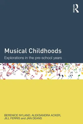 Nyland / Acker / Ferris |  Musical Childhoods | Buch |  Sack Fachmedien