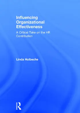 Holbeche |  Influencing Organizational Effectiveness | Buch |  Sack Fachmedien