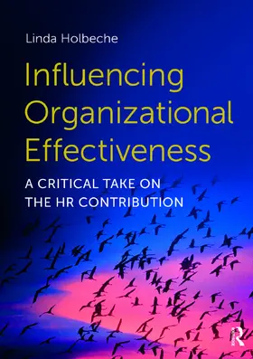 Holbeche | Influencing Organizational Effectiveness | Buch | 978-0-415-74009-8 | www.sack.de