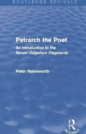 Hainsworth |  Petrarch the Poet (Routledge Revivals) | Buch |  Sack Fachmedien