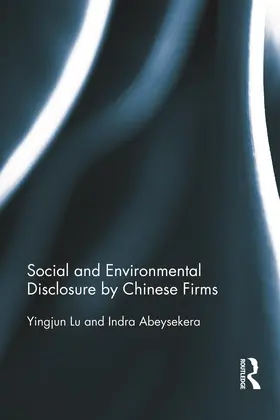 Lu / Abeysekera |  Social and Environmental Disclosure by Chinese Firms | Buch |  Sack Fachmedien