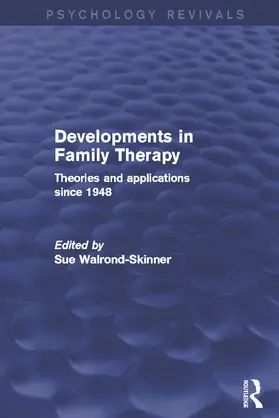 Walrond-Skinner | Developments in Family Therapy (Psychology Revivals) | Buch | 978-0-415-74060-9 | www.sack.de