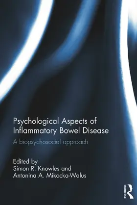 Knowles / Mikocka-Walus |  Psychological Aspects of Inflammatory Bowel Disease | Buch |  Sack Fachmedien