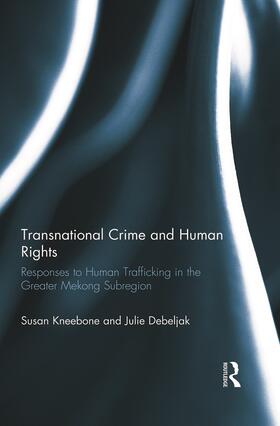 Kneebone / Debeljak | Transnational Crime and Human Rights | Buch | 978-0-415-74145-3 | sack.de