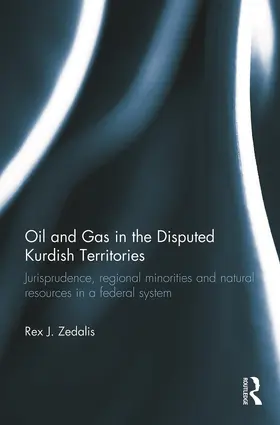 Zedalis |  Oil and Gas in the Disputed Kurdish Territories | Buch |  Sack Fachmedien