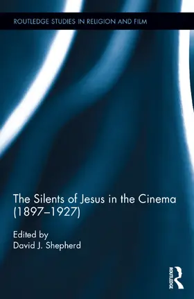 Shepherd |  The Silents of Jesus in the Cinema (1897-1927) | Buch |  Sack Fachmedien