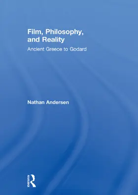 Andersen |  Film, Philosophy, and Reality | Buch |  Sack Fachmedien