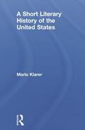 Klarer |  A Short Literary History of the United States | Buch |  Sack Fachmedien