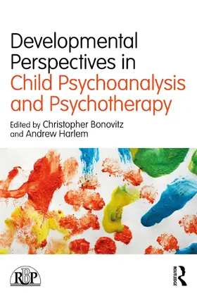 Bonovitz / Harlem |  Developmental Perspectives in Child Psychoanalysis and Psychotherapy | Buch |  Sack Fachmedien