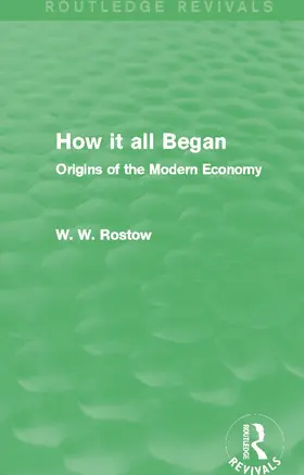 Rostow | How it all Began (Routledge Revivals) | Buch | 978-0-415-74230-6 | www.sack.de