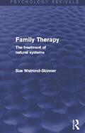 Walrond-Skinner |  Family Therapy (Psychology Revivals) | Buch |  Sack Fachmedien