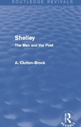 Clutton-Brock | Shelley (Routledge Revivals) | Buch | 978-0-415-74234-4 | www.sack.de
