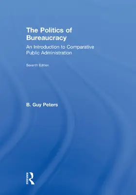 Peters |  The Politics of Bureaucracy | Buch |  Sack Fachmedien