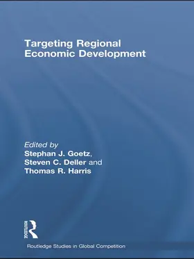 Goetz / Deller / Harris | Targeting Regional Economic Development | Buch | 978-0-415-74354-9 | www.sack.de