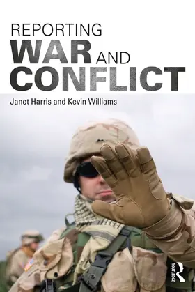 Harris / Williams | Reporting War and Conflict | Buch | 978-0-415-74378-5 | www.sack.de
