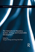 Kang / Park |  The International Monetary System, Energy and Sustainable Development | Buch |  Sack Fachmedien