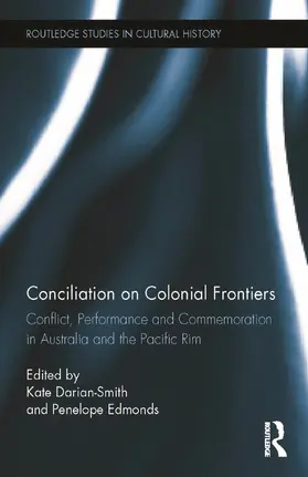 Darian-Smith / Edmonds | Conciliation on Colonial Frontiers | Buch | 978-0-415-74430-0 | sack.de