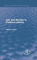 Garner |  Law and Society in Classical Athens | Buch |  Sack Fachmedien