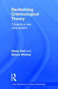 Hall / Winlow |  Revitalizing Criminological Theory: | Buch |  Sack Fachmedien