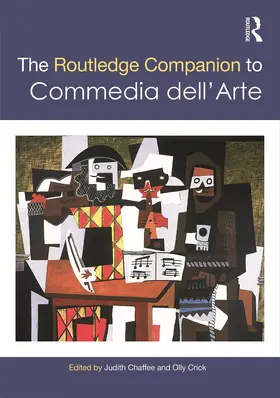 Chaffee / Crick | The Routledge Companion to Commedia Dell'arte | Buch | 978-0-415-74506-2 | www.sack.de