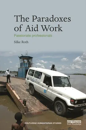 Roth | The Paradoxes of Aid Work | Buch | 978-0-415-74592-5 | sack.de