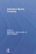 Berry / Hodgson |  Adventure Sports Coaching | Buch |  Sack Fachmedien