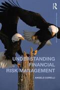 Corelli |  Understanding Financial Risk Management | Buch |  Sack Fachmedien