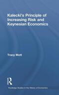 Mott |  Kalecki's Principle of Increasing Risk and Keynesian Economics | Buch |  Sack Fachmedien