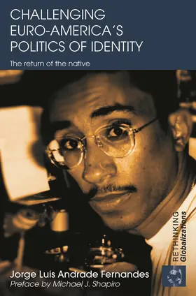 Andrade Fernandes |  Challenging Euro-America's Politics of Identity | Buch |  Sack Fachmedien