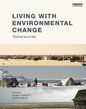 Hastrup / Rubow |  Living with Environmental Change | Buch |  Sack Fachmedien