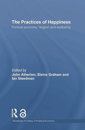 Steedman / Graham / Atherton | The Practices of Happiness | Buch | 978-0-415-74683-0 | sack.de