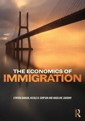 Bansak / Simpson / Zavodny |  The Economics of Immigration | Buch |  Sack Fachmedien