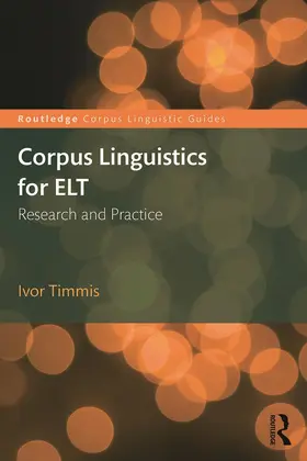 Timmis |  Corpus Linguistics for ELT | Buch |  Sack Fachmedien