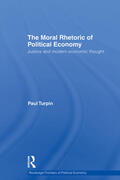 Turpin |  The Moral Rhetoric of Political Economy | Buch |  Sack Fachmedien