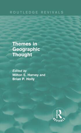 Harvey / Holly |  Themes in Geographic Thought (Routledge Revivals) | Buch |  Sack Fachmedien