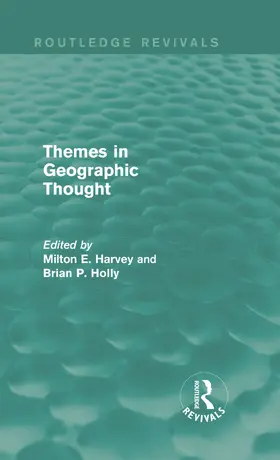 Harvey / Holly |  Themes in Geographic Thought (Routledge Revivals) | Buch |  Sack Fachmedien