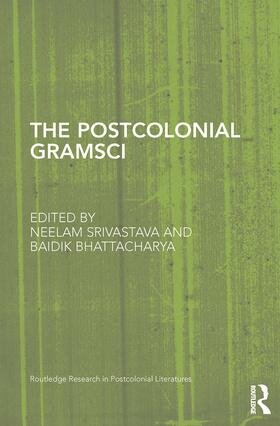 Bhattacharya / Srivastava |  The Postcolonial Gramsci | Buch |  Sack Fachmedien