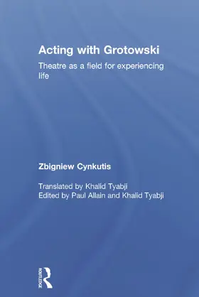 Cynkutis / Allain / Tyabji |  Acting with Grotowski | Buch |  Sack Fachmedien