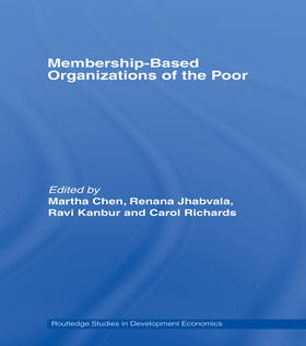 Chen / Jhabvala / Kanbur | Membership Based Organizations of the Poor | Buch | 978-0-415-74859-9 | sack.de