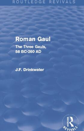 Drinkwater |  Roman Gaul (Routledge Revivals) | Buch |  Sack Fachmedien