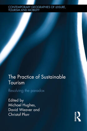 Hughes / Weaver / Pforr |  The Practice of Sustainable Tourism | Buch |  Sack Fachmedien